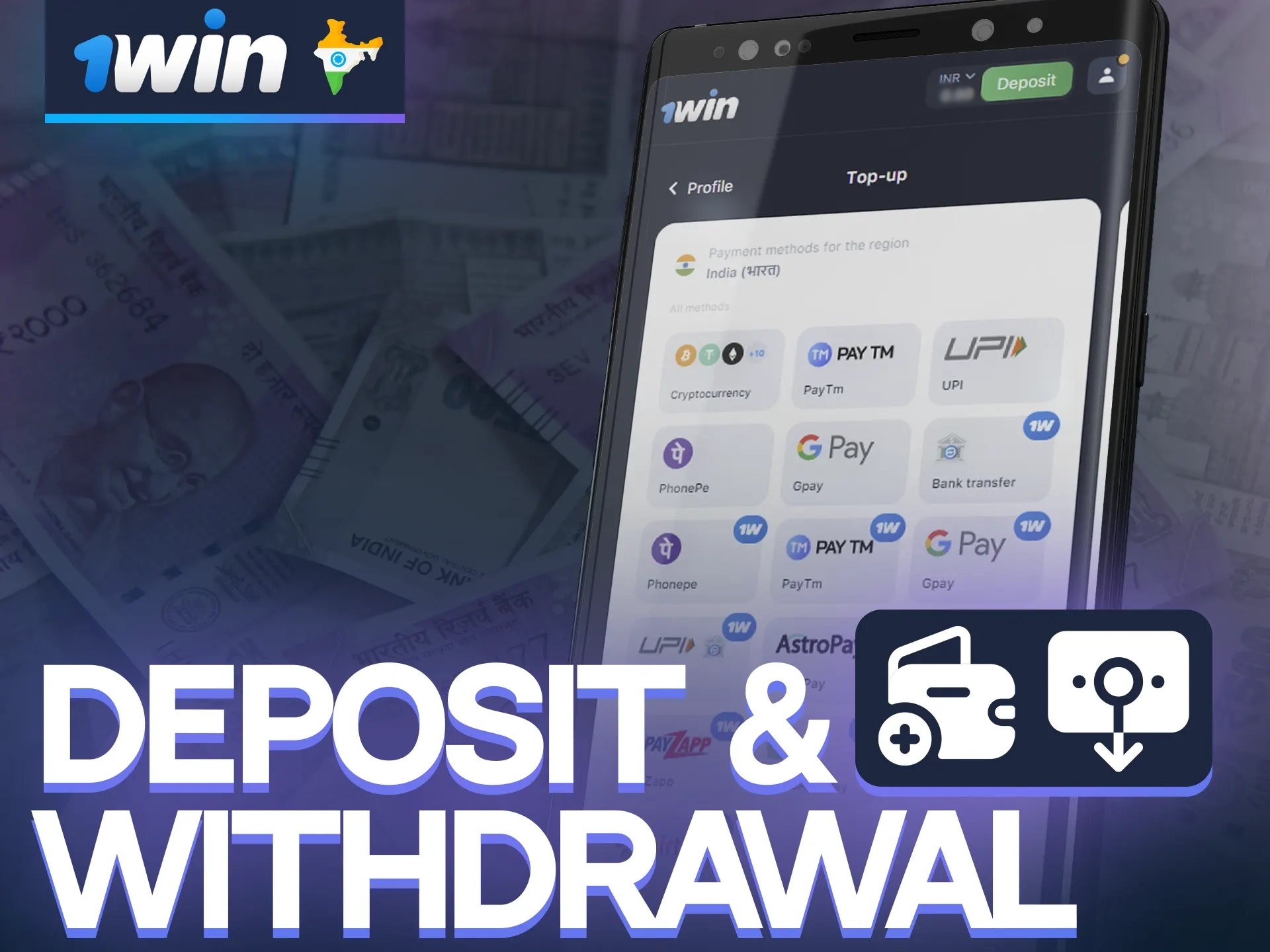 Convenient ways to make a deposit and withdraw money via the 1win app.