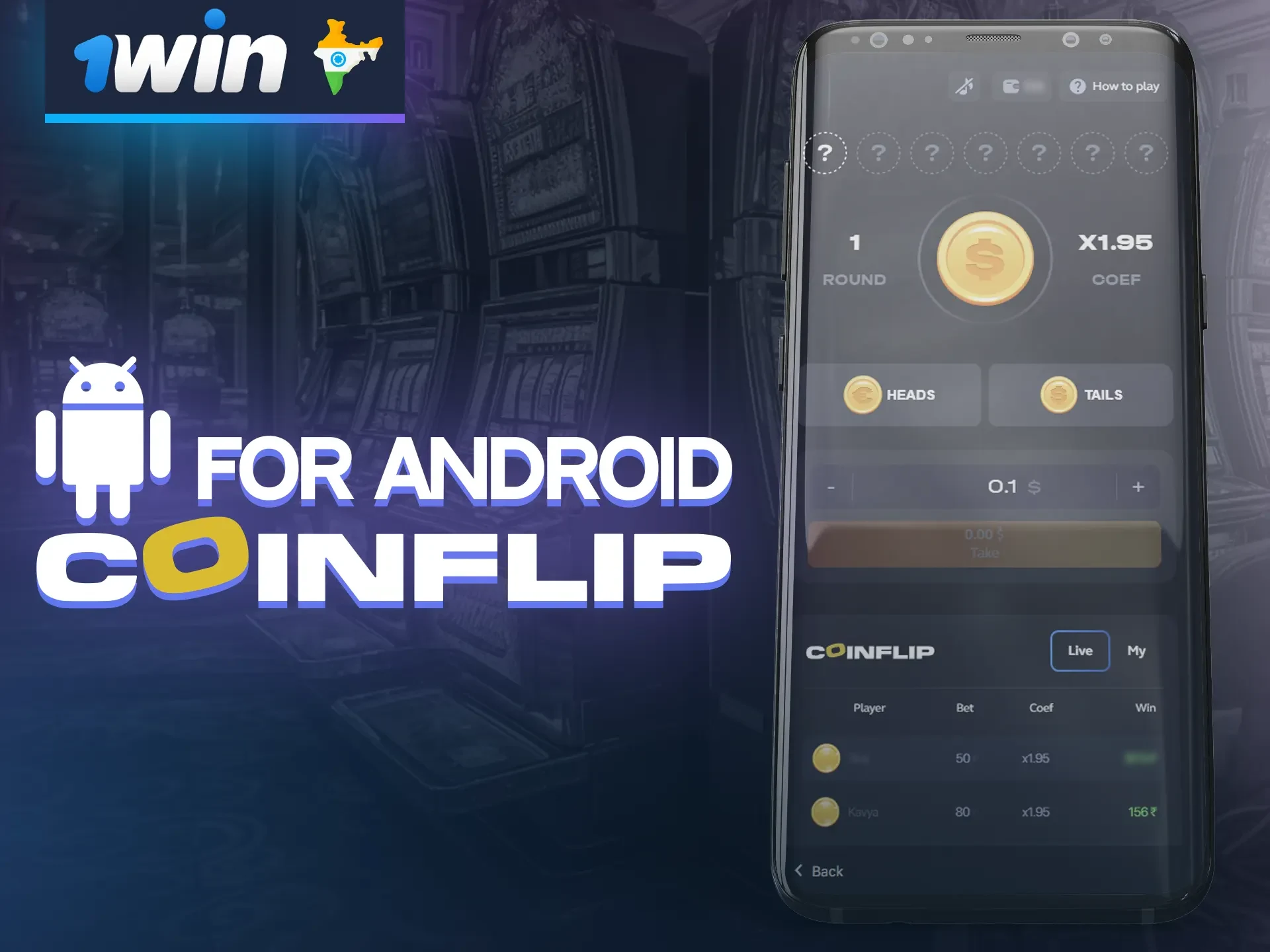 Download the 1win app for Android in just a couple minutes and find the Coinflip game.